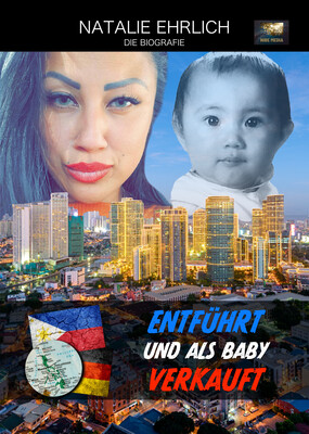 Entführt und als Baby verkauft - Natalie Ehrlich Entführt und als Baby verkauft - Natalie Ehrlich