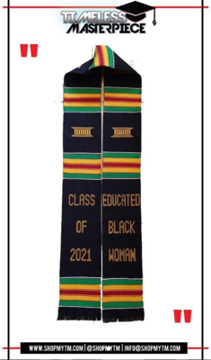 Educated Black Woman Kente Stole Educated Black Woman Kente Stole