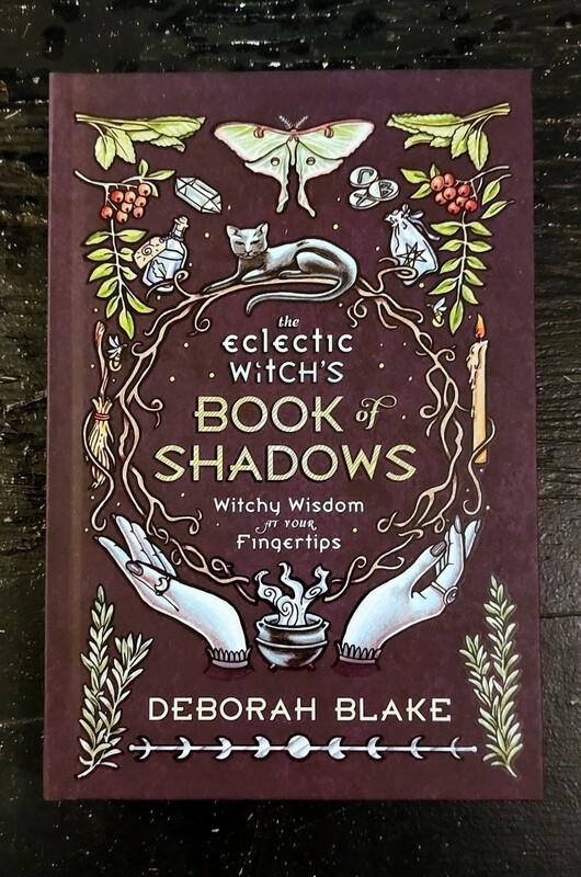 The Eclectic Witch's Book Of Shadows