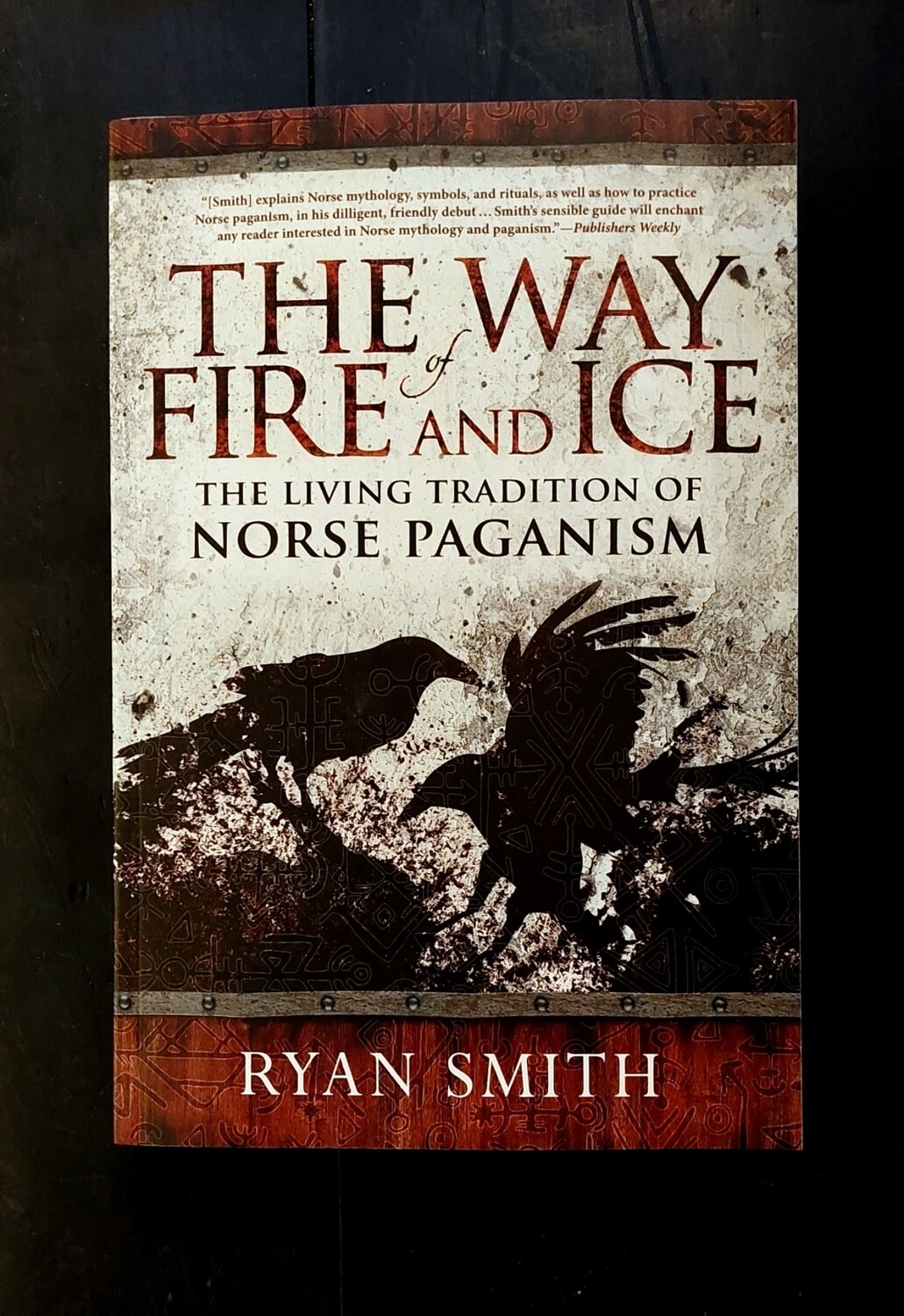 The Way of Fire and Ice