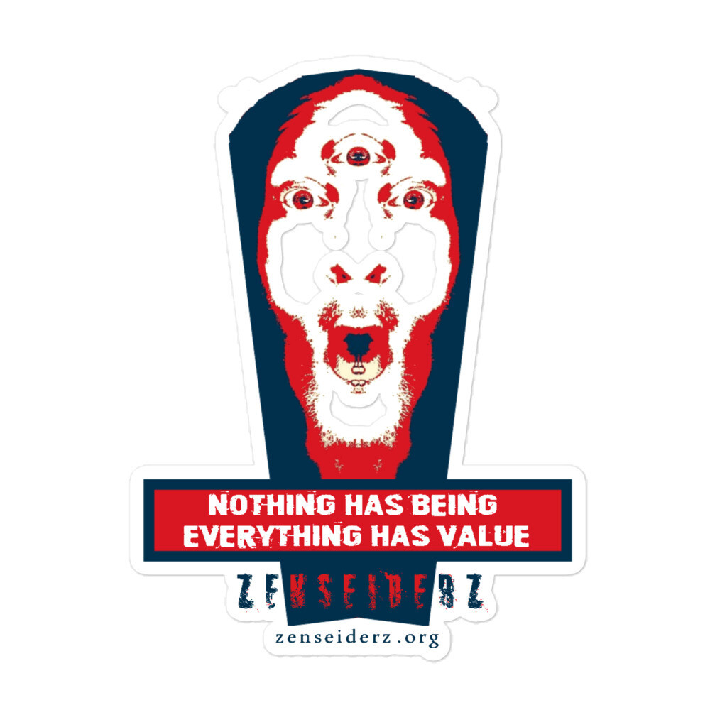 ZZ-Sticker Nothing Has Being