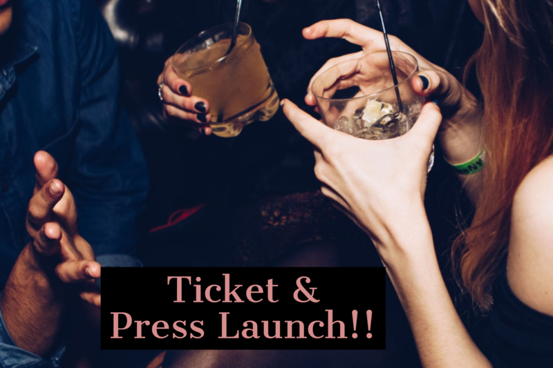 Ticket &amp; Press Launch