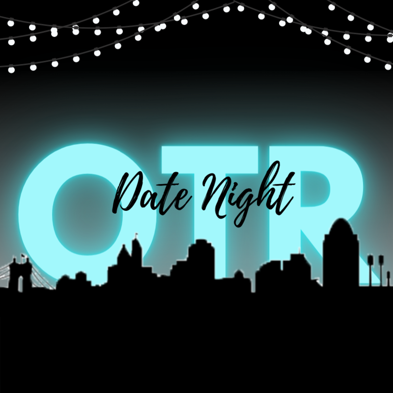 OTR Date Night (Date Night Hunt)