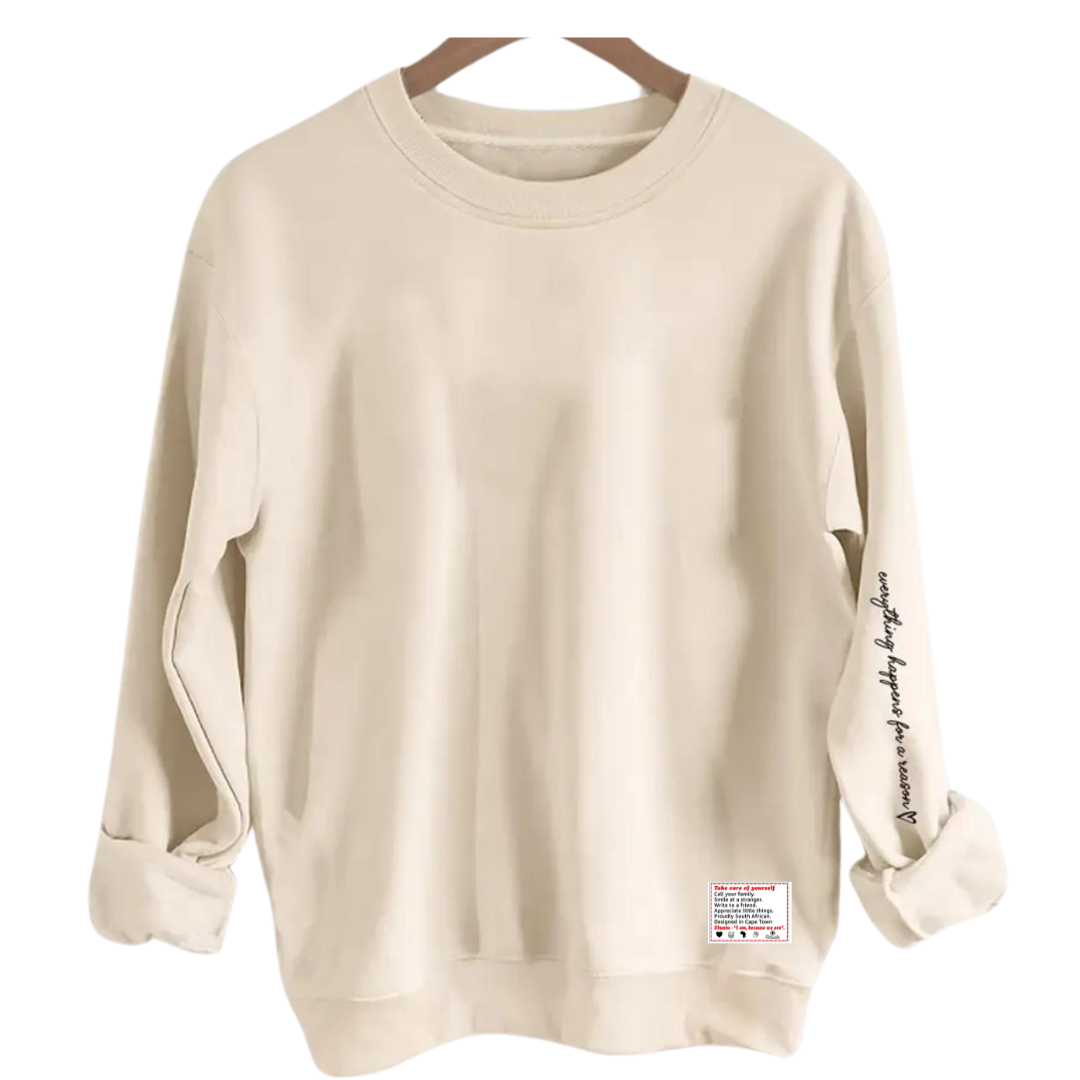 &quot;Everything happens for a reason&quot; Sweater