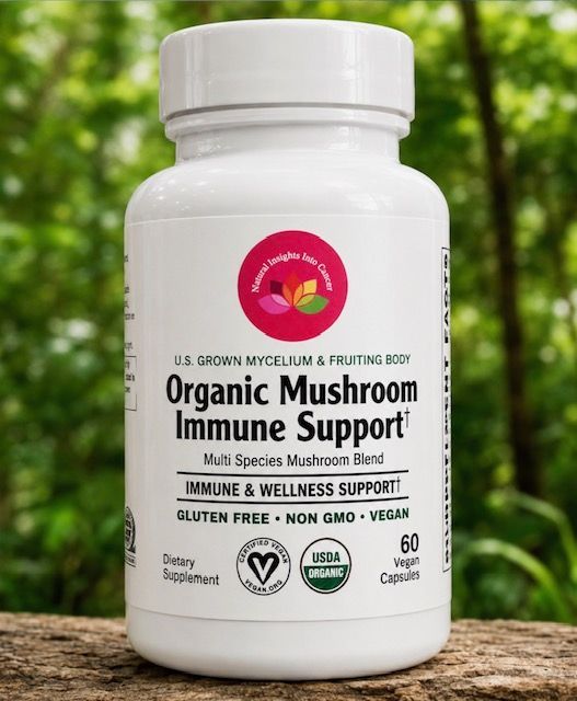 Organic Mushroom Immune Support from Natural Insights Into Cancer