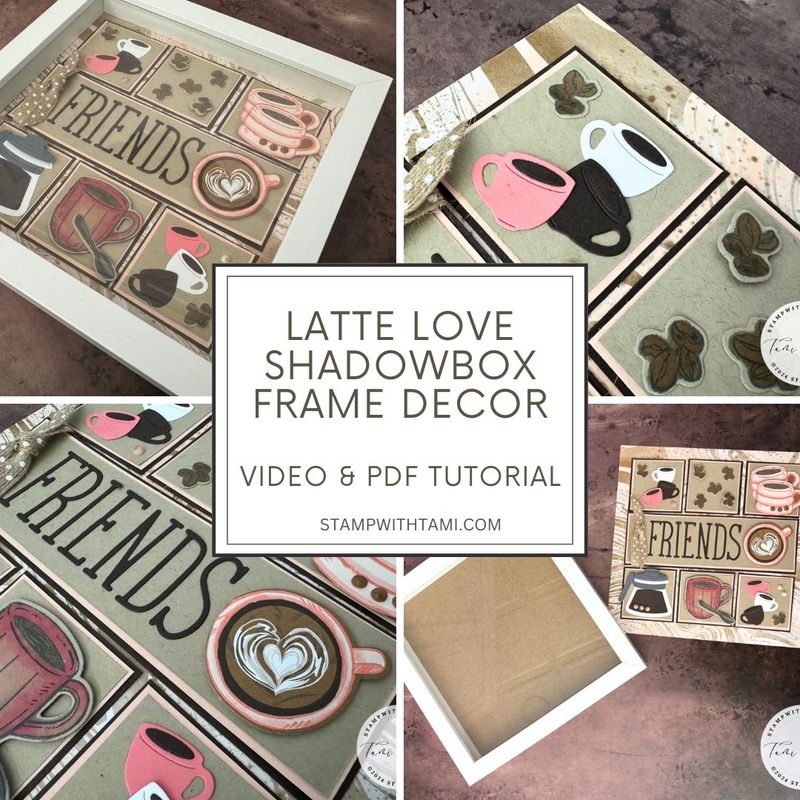 Latte Love Shadowbox Frame Decor Video &amp; PDF Online Class