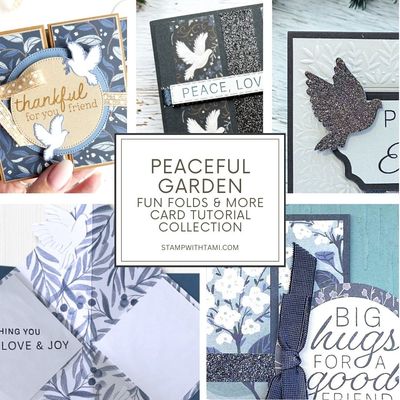 Peaceful Garden Fun Folds Tutorial Collection