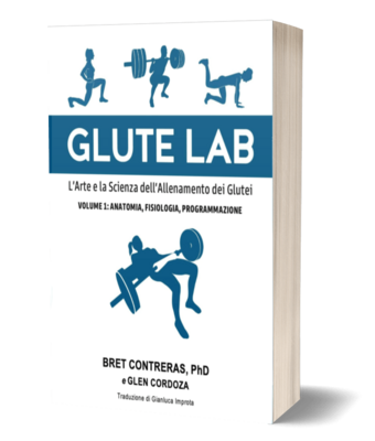 Glute Lab - VOLUME 1: anatomia. fisiologia, programmazione