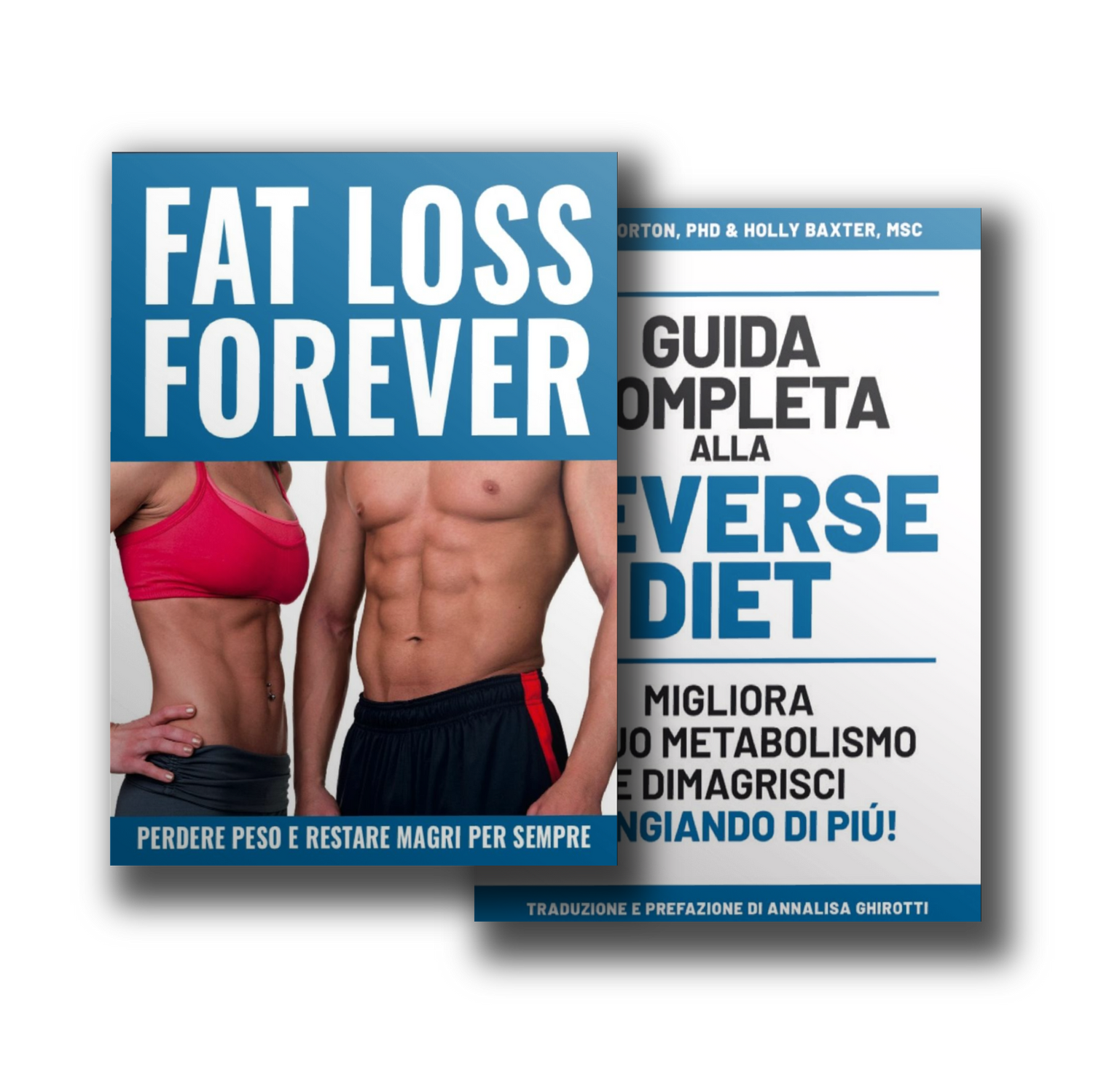 Pack Dimagrimento: Fat loss forever + Reverse Diet