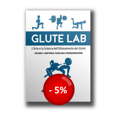 Glute Lab - VOLUME 1: anatomia. fisiologia, programmazione Glute Lab - VOLUME 1: anatomia. fisiologia, programmazione