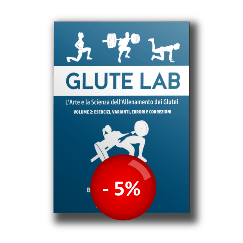 Glute Lab - VOLUME 2: esercizi, varianti, errori e correzioni