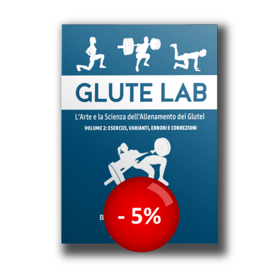 Glute Lab - VOLUME 2: esercizi, varianti, errori e correzioni Glute Lab - VOLUME 2: esercizi, varianti, errori e correzioni