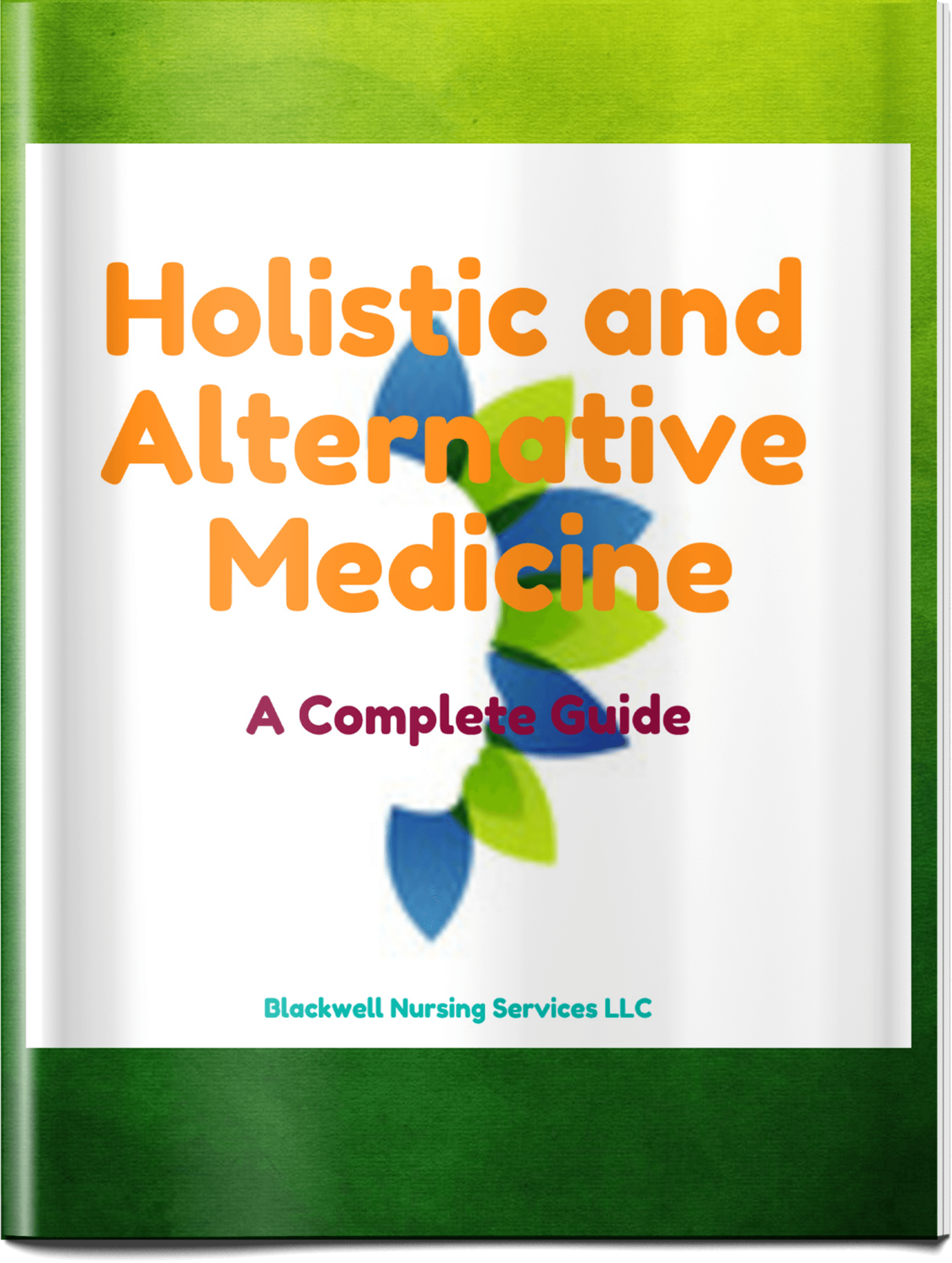 Holistic and Alternative Medicine/ A Complete Guide