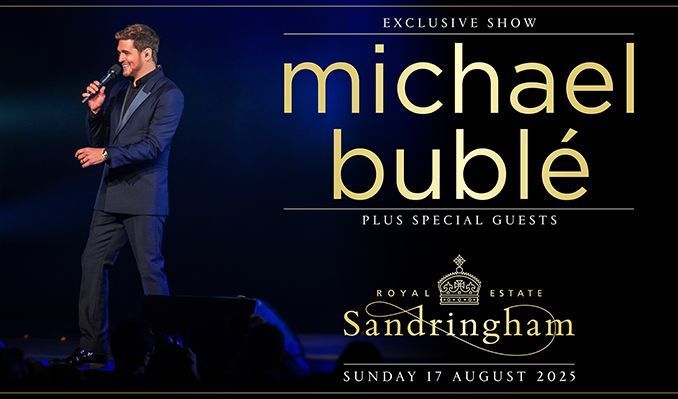 Michael Buble' Live at Sandringham Estate (Travel ONLY)