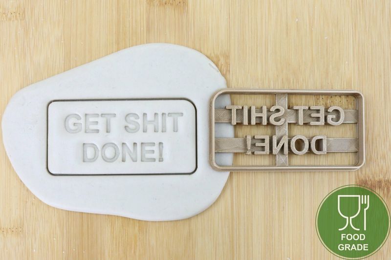 Keksstempel/Ausstechform Get shit done ca.8cm Keksstempel/Ausstechform Get shit done ca.8cm