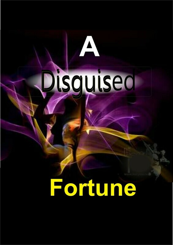 A Disguised Fortune