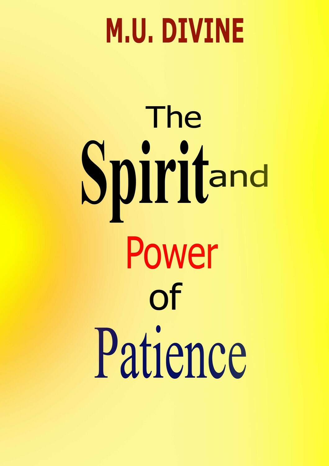 The Spirit and Power of Patience
