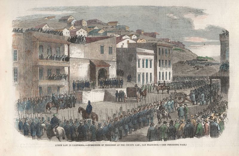 1856 Lynch Law in California- handing over of the Prisoners
