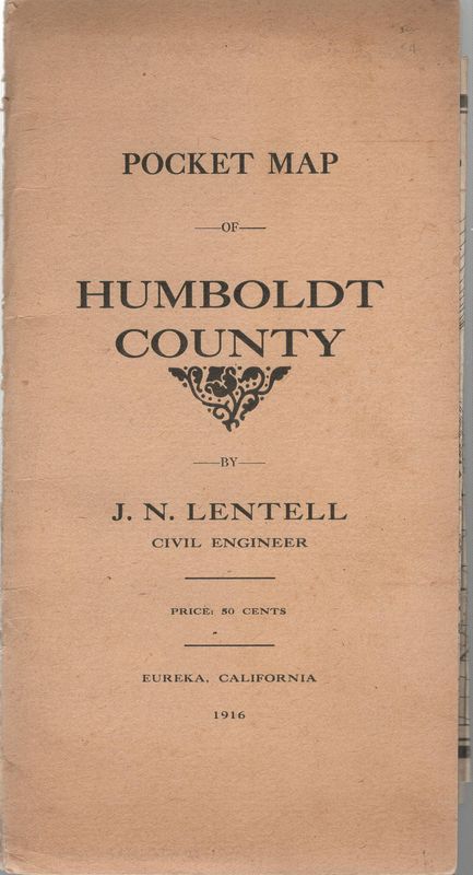 1916 Folding Map of Humbolt County by JN Lentell C.E.
