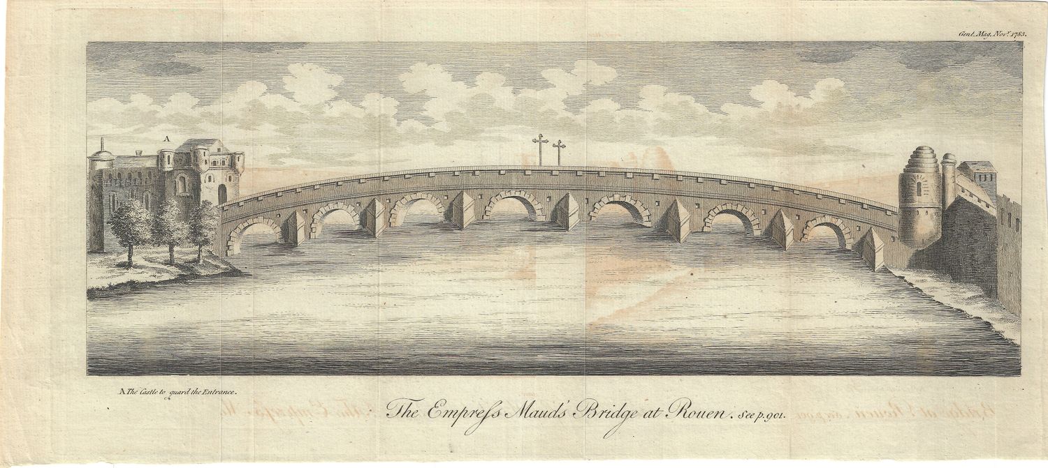 1783 View of Empress Maud&#39;s Bridge at Rouen