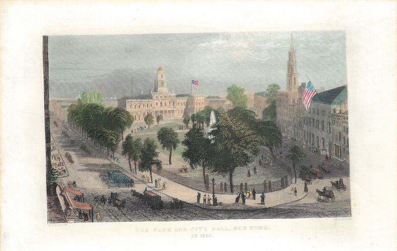 1840 View of the Park &amp; City Hall, New York w/hc