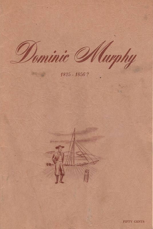 1964 Booklet on Dominic Murphy 1825-1856? from Dominics Harbor Restuarant 