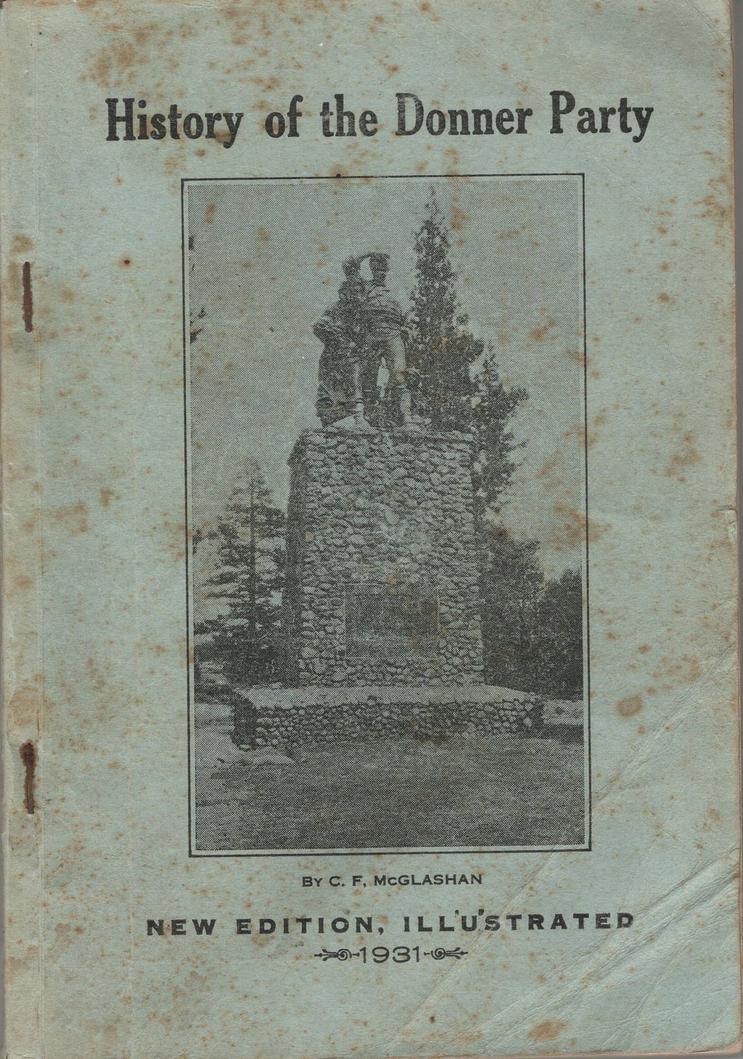 1931 History of the Donner Party by CF McGlashan