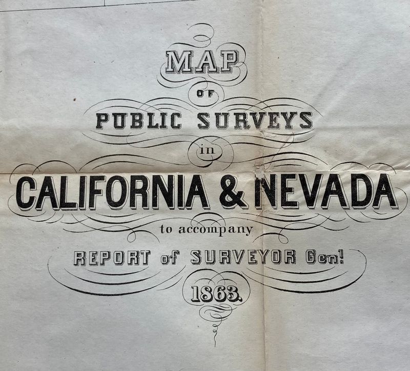 1863 Map of the Public Survey of California by the General Land Office 