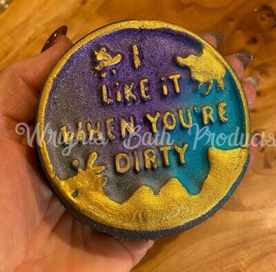 I LIKE IT WHEN YOU'RE DIRTY  BBHP EXCLUSIVE