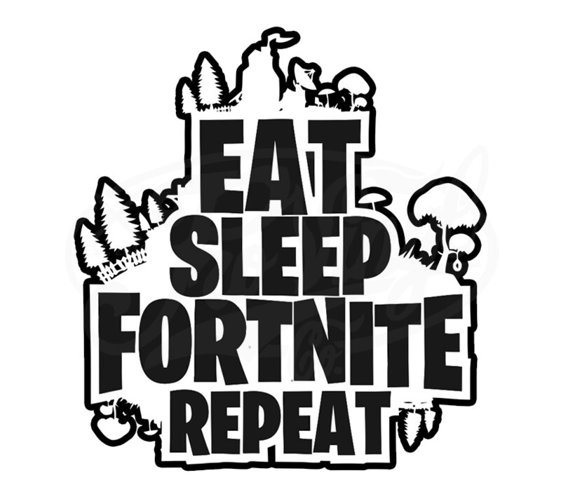 Eat Sleep Fortnite Repeat