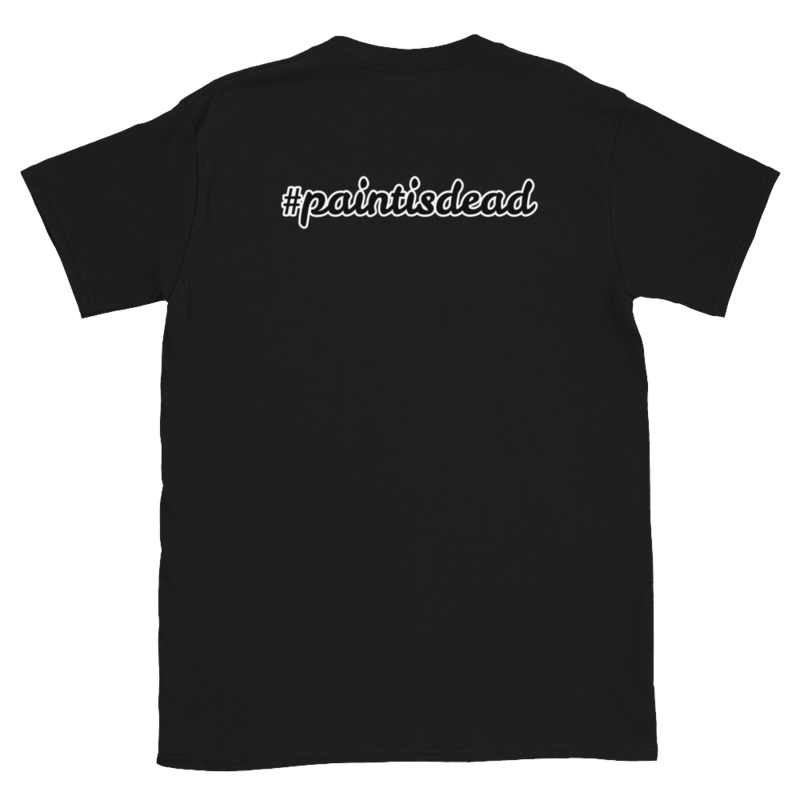 ProVinyl Co. Paint Is Dead T-Shirt