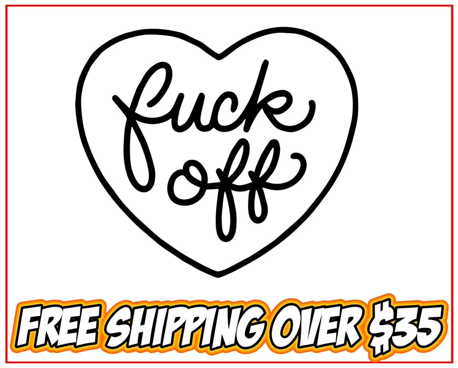 Fuck Off Heart Vinyl Decal Sticker