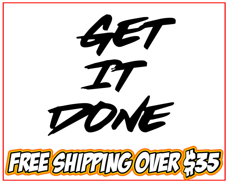 Get It Done Vinyl Decal Sticker
