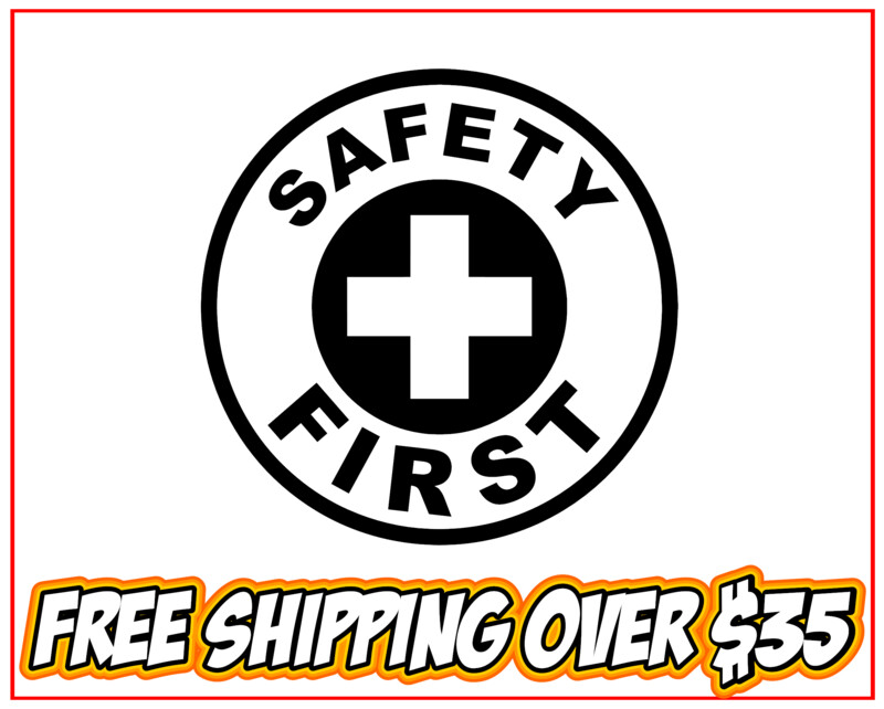 Safety First Vinyl Decal Sticker