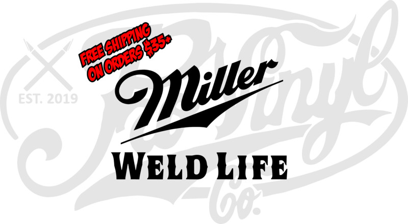 Miller Weld Life Bold - Vinyl Decal Sticker