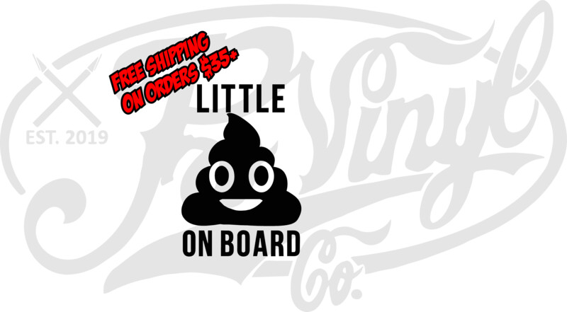 Little Shits On Board - Baby On Board Vinyl Decal Sticker