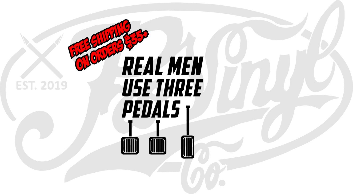 Real Men Use Three Pedals Vinyl Decal Sticker