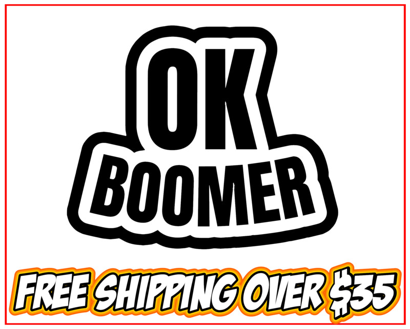 OK Boomer Curved Outline Vinyl Decal Sticker