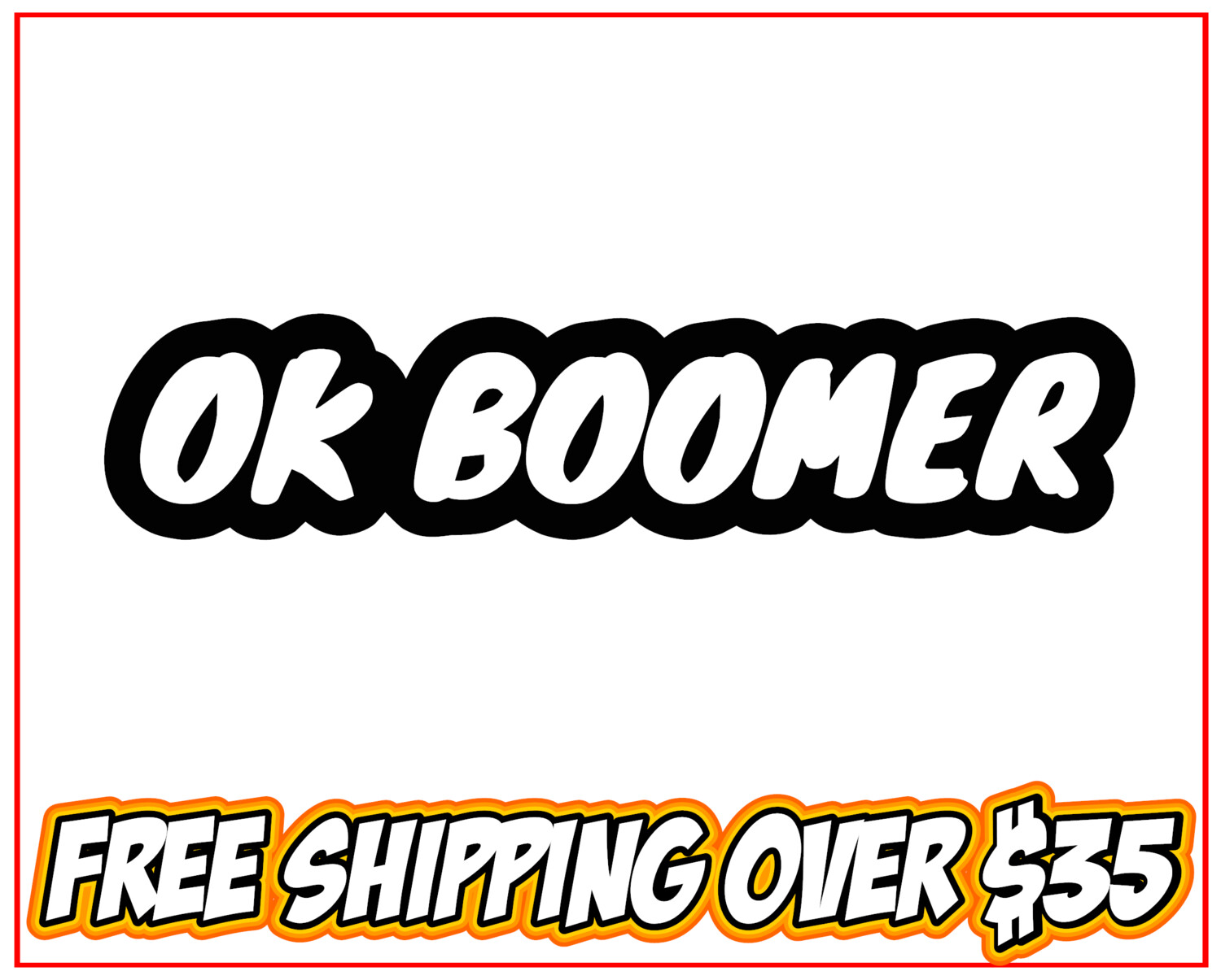 OK Boomer Comic Text Vinyl Decal Sticker