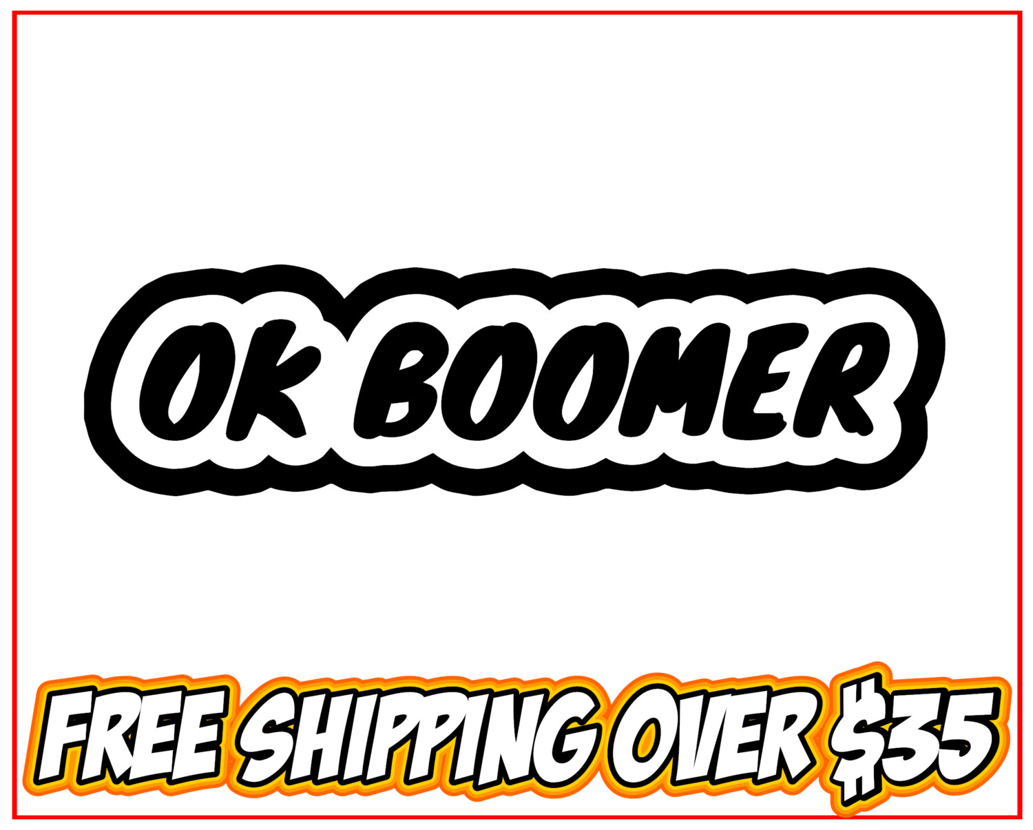 OK Boomer Comic Text Outline Vinyl Decal Sticker