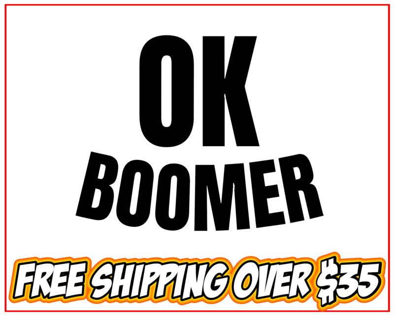 OK Boomer Curved Vinyl Decal Sticker