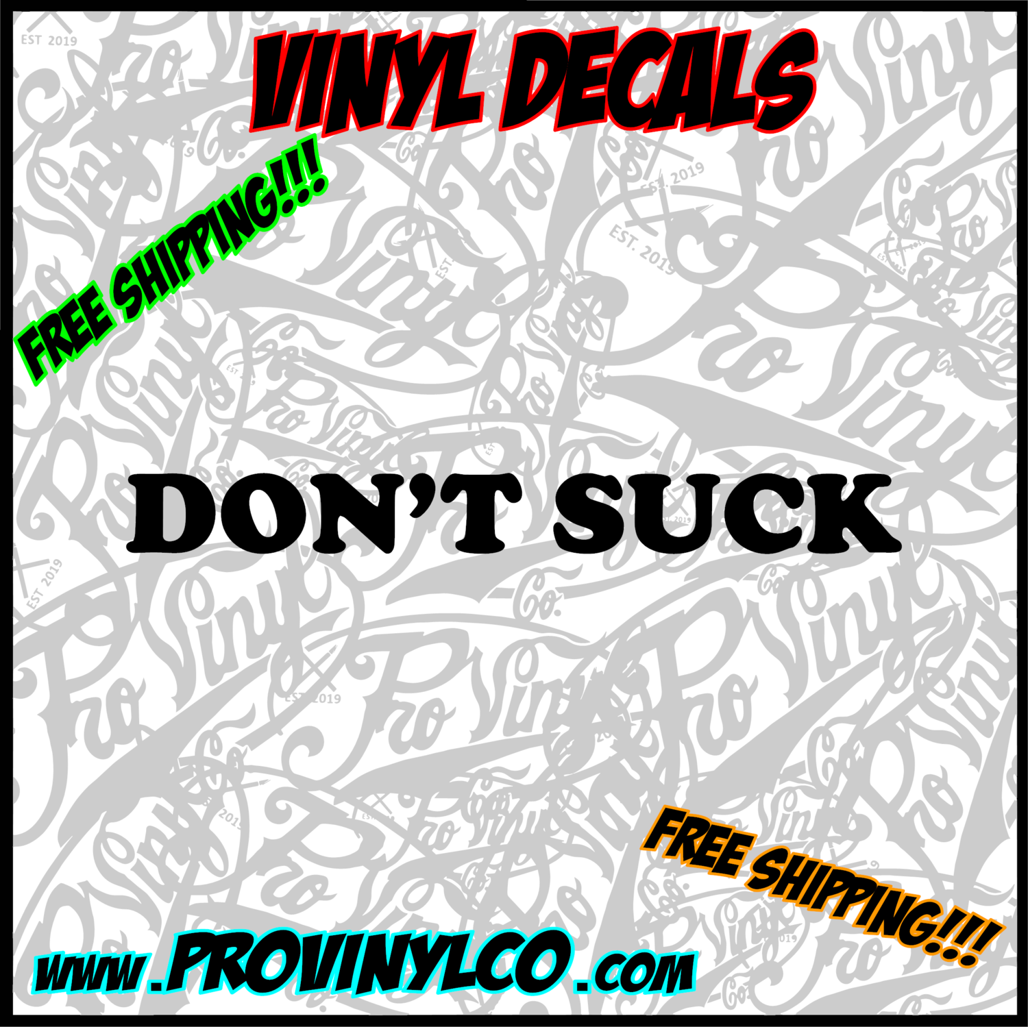 DON&#39;T SUCK Vinyl Decal Sticker