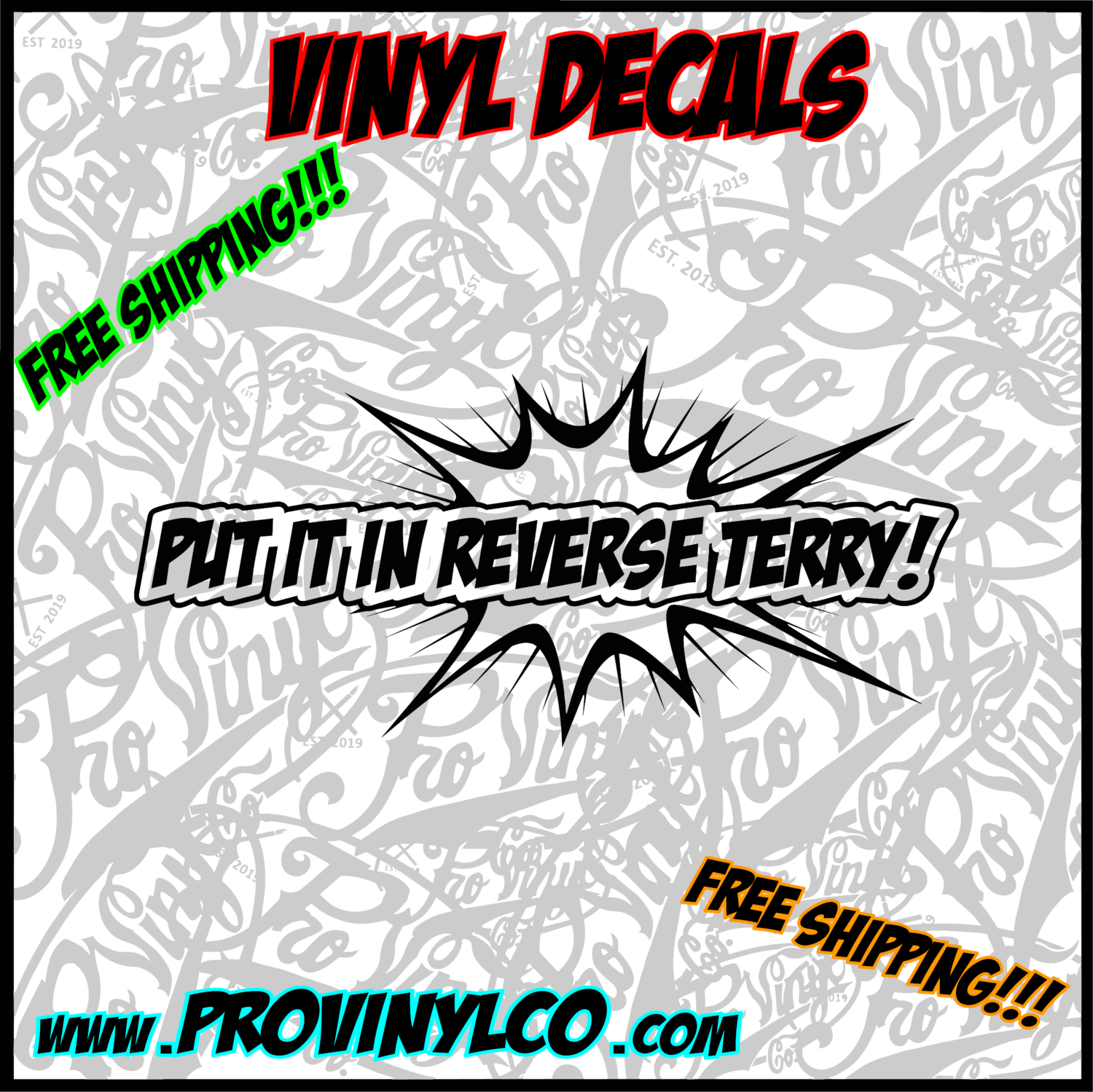 Put It In Reverse Terry! Vinyl Decal Sticker