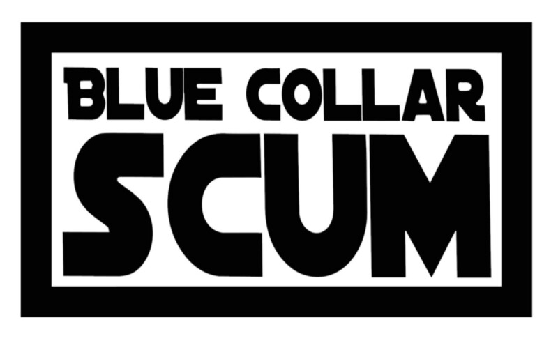 Blue Collar Scum Vinyl Decal Sticker