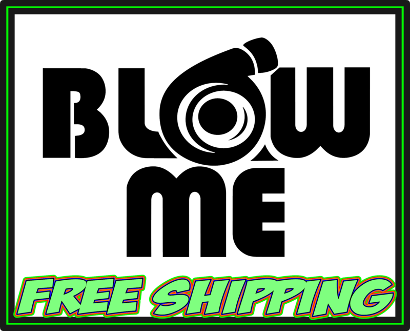 Blow Me Turbo Vinyl Decal Sticker