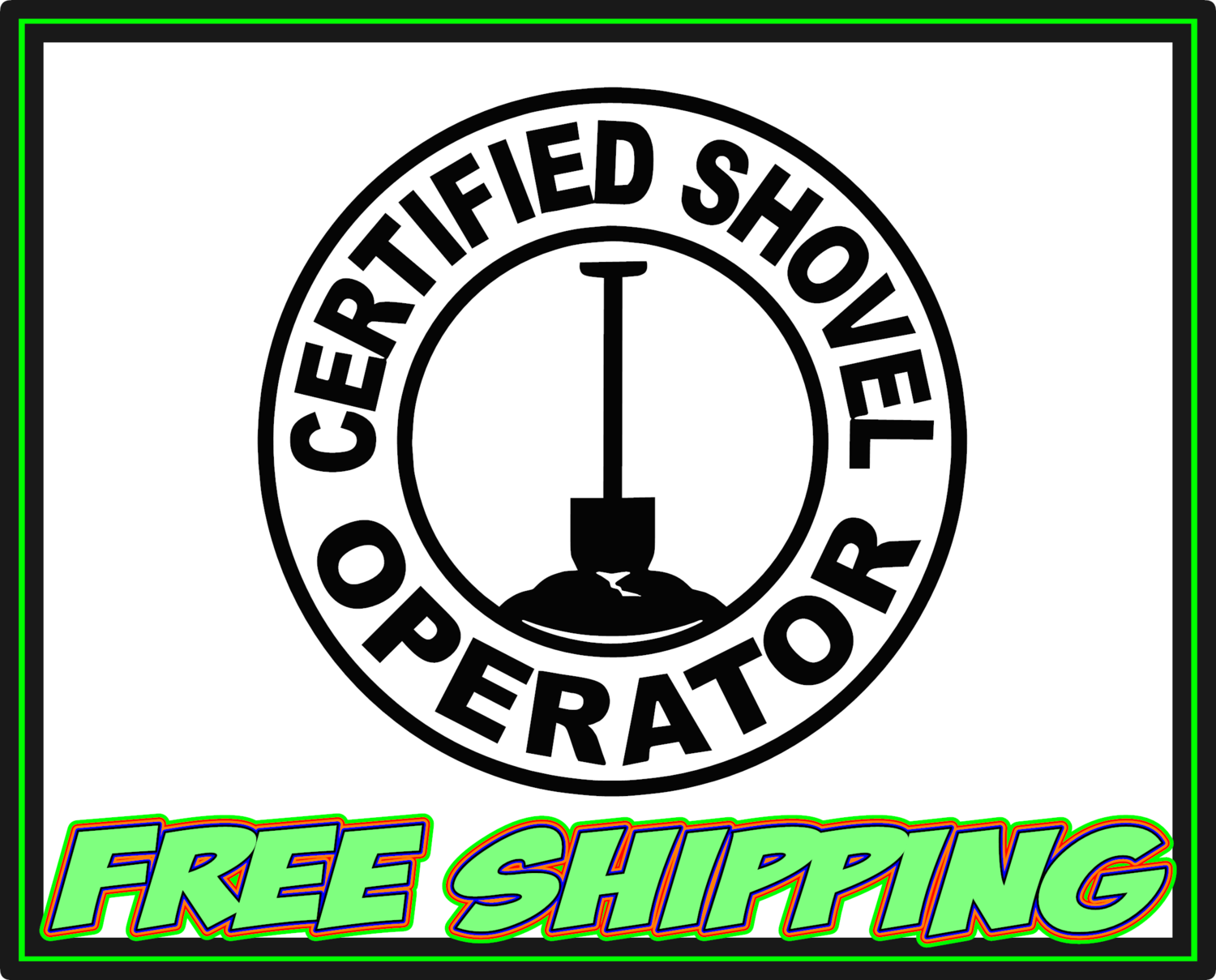 Certified Shovel Operator Vinyl Decal Sticker