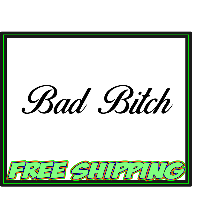 Bad Bitch - Vinyl Decal