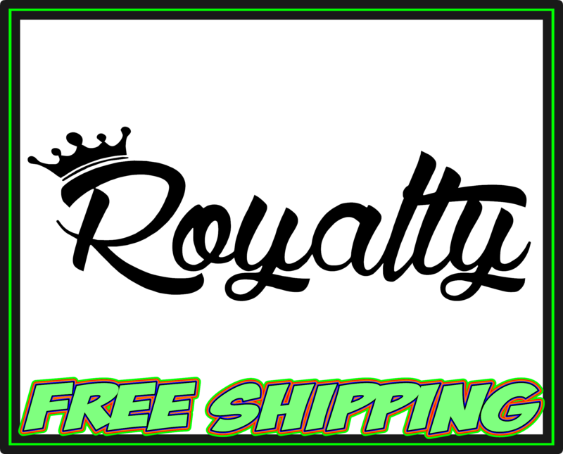 Royalty - Vinyl Decal Sticker