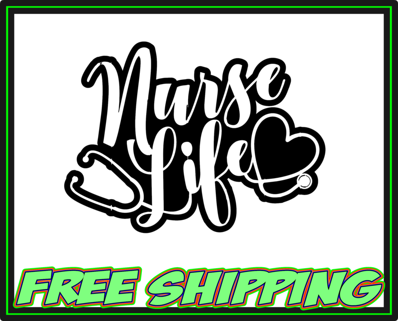 Nurse Life - Hospital Frontline Worker - Vinyl Decal Sticker