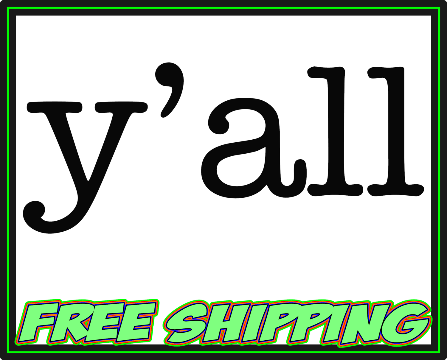 Y&#39;all - Vinyl Decal Sticker